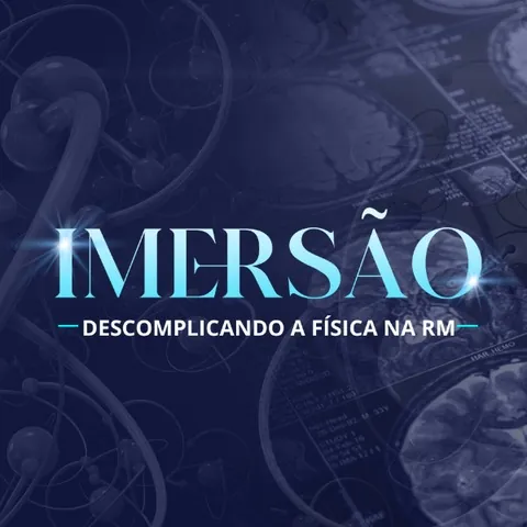 Imersão Descomplicando a Física da RM
